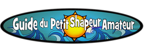 Guide du Petit Shaper Amateur